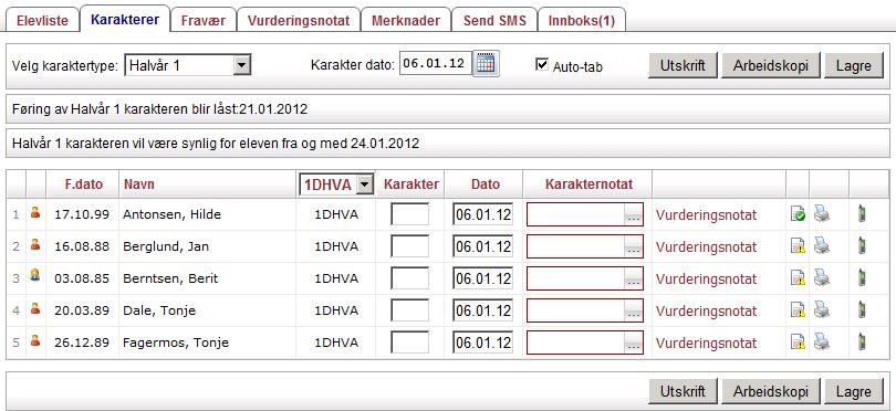 Innlegging av karakterer Innlegging av karakter for en klasse/ gruppe: Velg undervisningsgruppa med et fag i treet Gruppens elever vises i bildet.