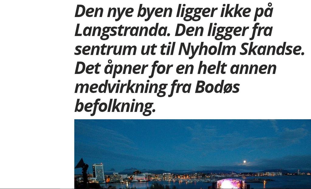 Prosjektledelsen har en stor utfordring i årene som kommer: medvirkning fra «de egentlige ekspertene byens befolkning», som ordføreren kaller det.