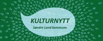 KULTURNYTT Søndre Land kommune Desember 2018 Januar 2019 Gubben og katten Findus flytter ut (GR) Maya og hekseblomsten (JP)