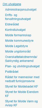 utviklingsutvalget. Disse utvalgene beskrives nærmere under (teksten er hentet fra Molde kommunes nettsider og reglementer). Formannskapet i Molde Formannskapet består av 13 medlemmer.