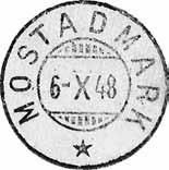 1919 MOSTADMARK Innsendt?? Registrert brukt 11-5-49 GV Stempel nr. 4 Type: I22N Fra gravør 26.05.