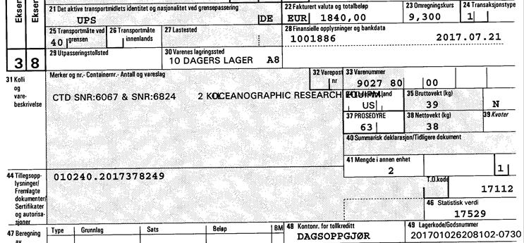 Her har speditøren lagt ved faktura på reparasjonen og brukt dette beløpet som grunnlag for statistisk verdi.