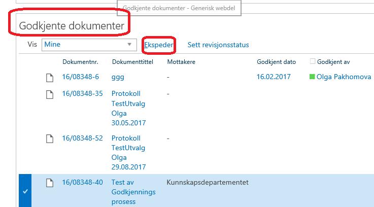 5. Ekspedering av godkjente saksfremlegget Når saksfremlegget er godkjent må du