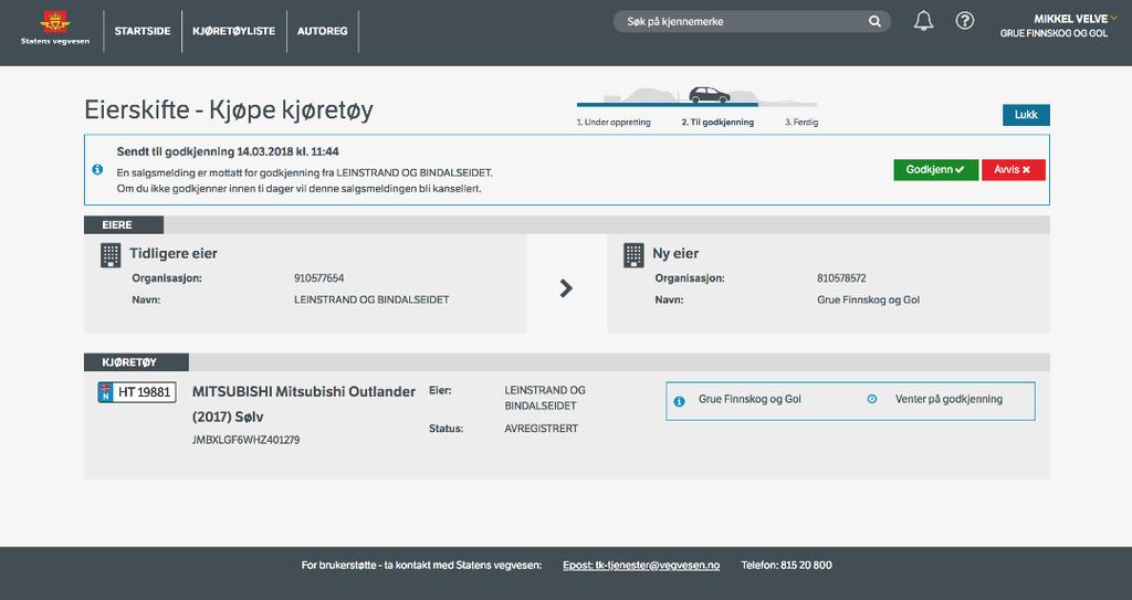 Dersom kjøretøyet er registrert vil kjøretøyet automatisk avregistreres når du godkjenner eierskiftet. Du må derfor bekrefte meldingen om håndtering av kjennemerker.