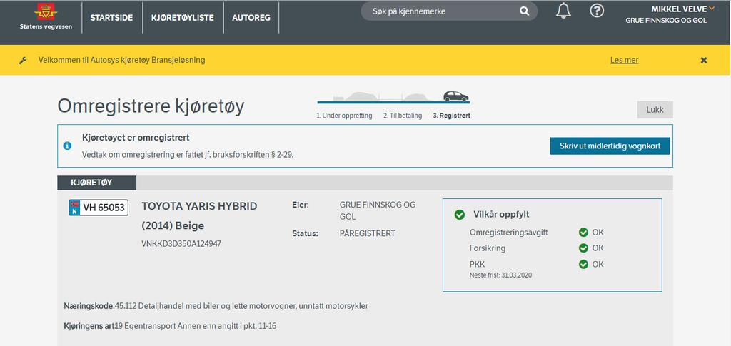 NB! Dersom omregistrering av kjøretøyet må fullføres på en Trafikkstasjon, vil du få valget «Oppdater vilkår» i stedet for «Oppdater og omregistrer».