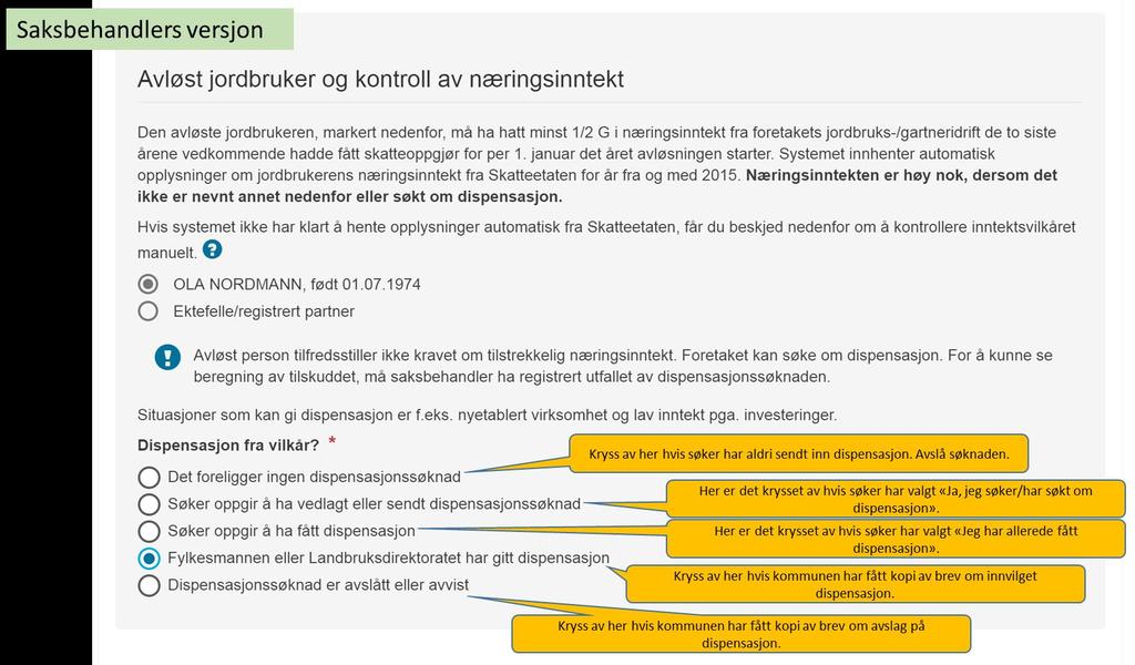 2.11. Oversikt over saken Dette skjermbildet vises dersom det allerede er fattet et godkjent vedtak i saken.