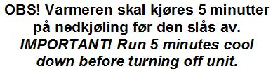 o Posisjon 4 (venstre) Vifte i full hastighet med 18kW varmeelement innkoblet. OBS: på 230V versjon av Magma kreves at begge strømforsyningene er tilkoblet. 7.