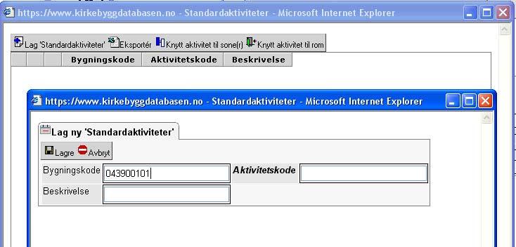 7. Annet Standardaktiviteter Når en står på et bygg i navigatoren får en opp ikonet Standardaktiviteter.