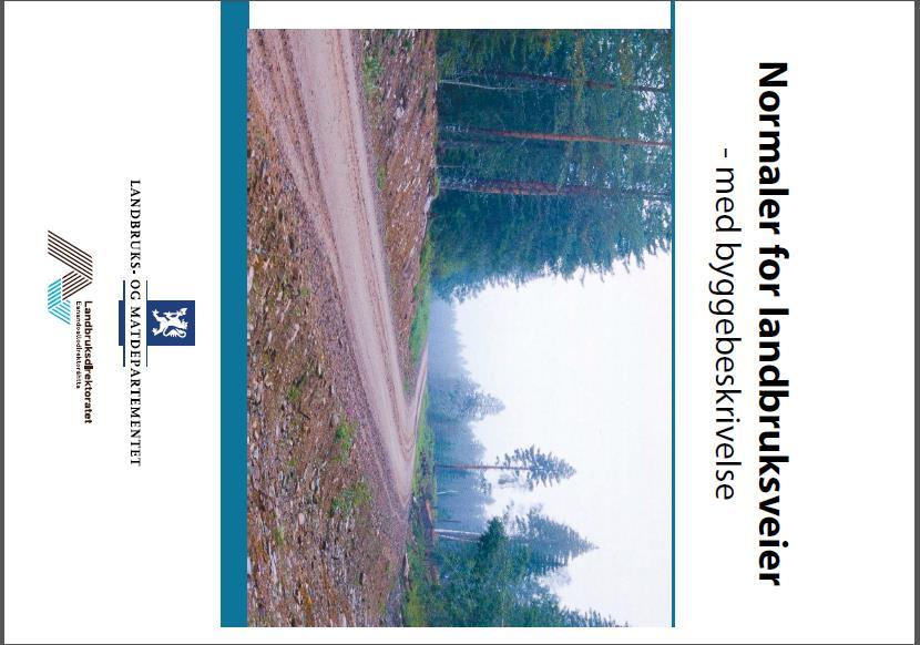 Forskrift om planlegging og godkjenning av landbruksveier (men kommunen er mynde) 1-1. Formål - Sikre landbruksfaglige helhetsløsninger.