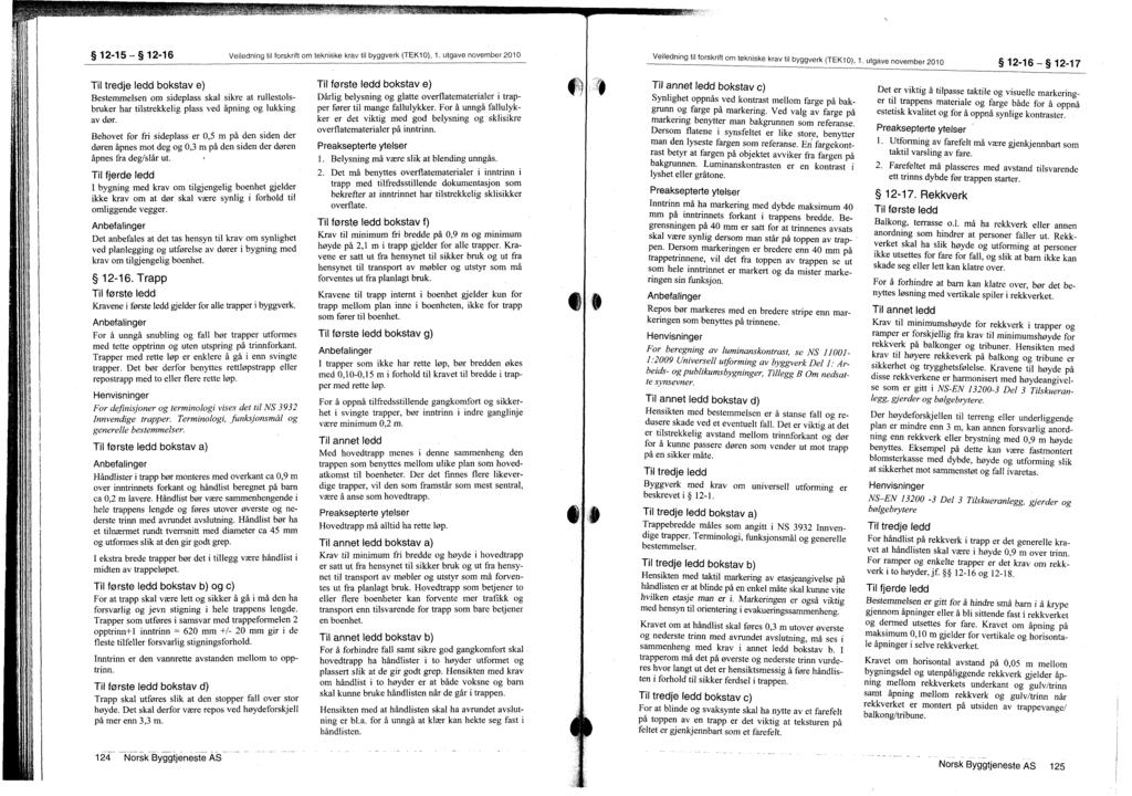 12-15 12-16 Veiledning til forskrift om tekniske krav til byggverk (TEK10), 1.