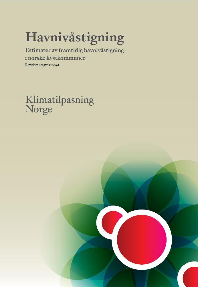 Bakgrunn Noradapt 2007-2011 Lokal klimatilpasning og klimasårbarhet i Norge Vasskog, Drange & Nesje 2007 DSB