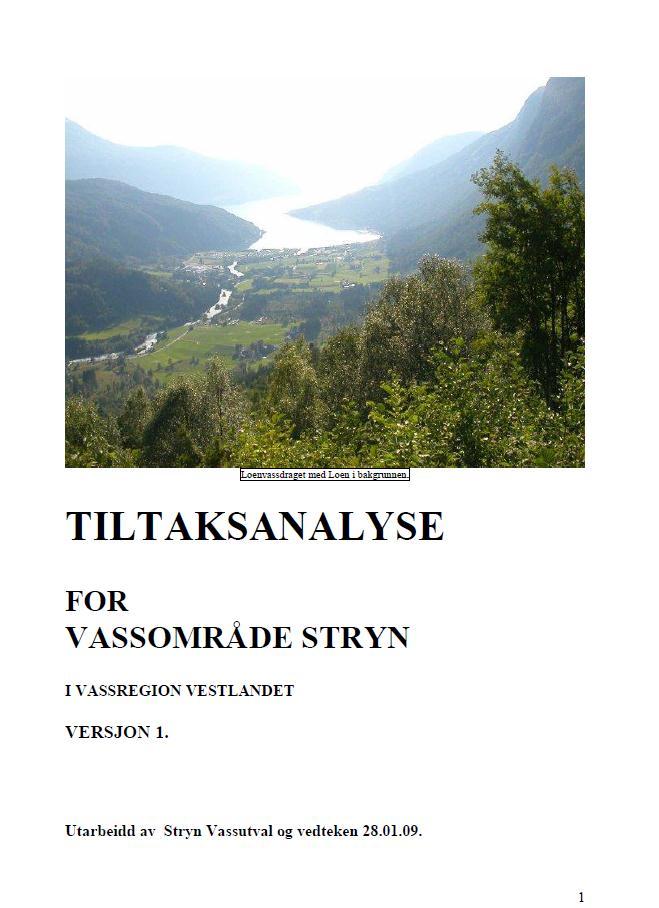 Tiltaksanalyse Kvart vassområde lagar ein tiltaksanalyse for vassområdet innan utgongen av