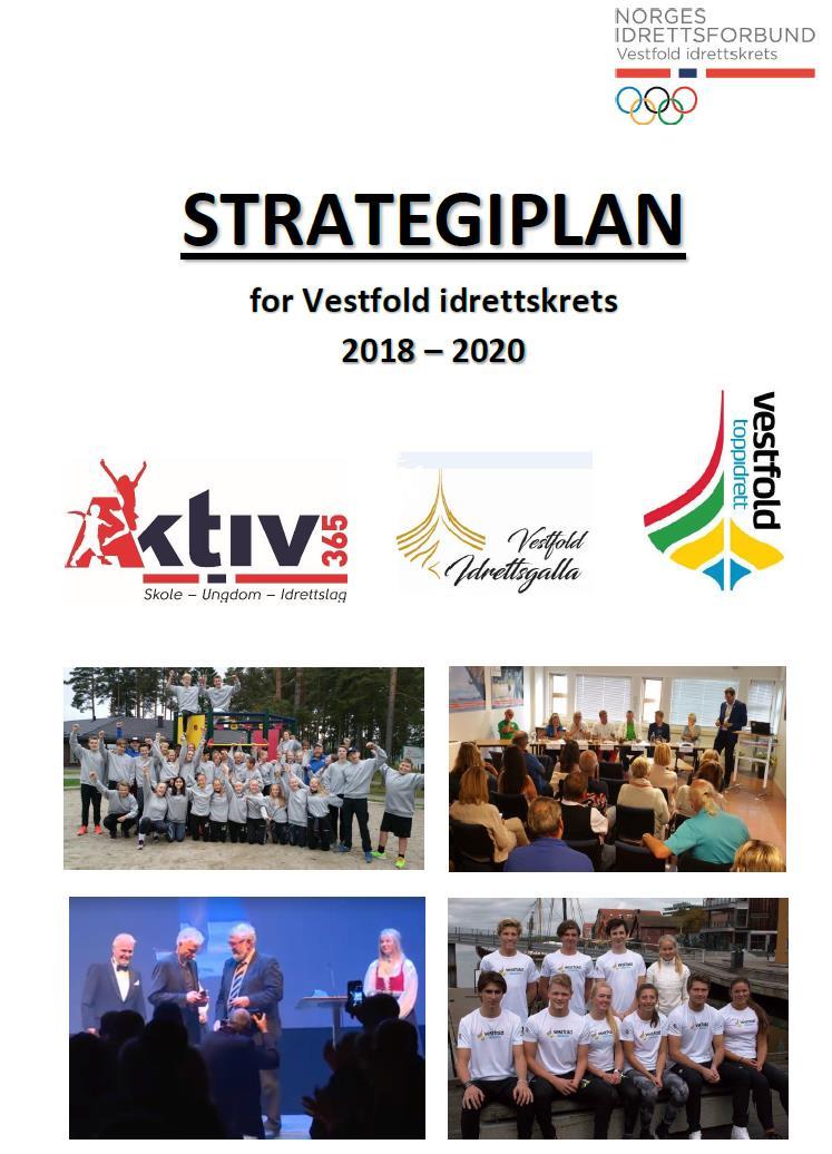 Strategiplan for Vestfold idrettskrets 2018-2020 Foto: Frank Tindvik