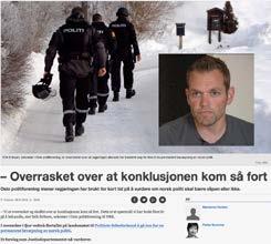 Nyhetsbl Nyhetsbl Erik Eriksen, sekretær i Oslo politiforening, er overrasket over at regjeringen allerede har bestemt seg for ikke å ha permanent bevæpning av norsk politi.