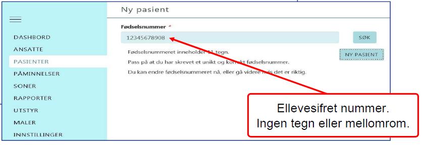 For at det skal virke: Må personnummeret i fjernpleiesystemet være helt likt som det i Gerica: Må ha tiltaket X.4.7.1.