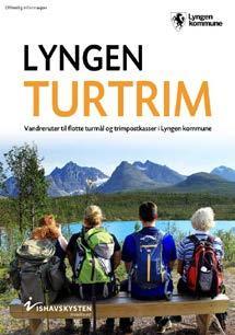 Lyngen turtrim Nytt turhefte for de merka turene i alpekommunen. Turkonkurransene i Lyngen kommune har fått et velfortjent løft i 2017.