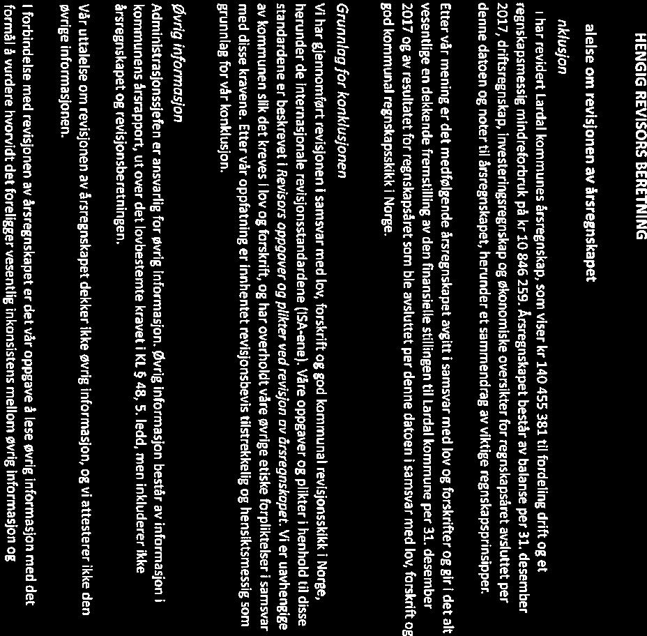 26/18 Lardal kommune - Årsregnskap og årsberetning 2017-18/00079-1 Lardal kommune - Årsregnskap og årsberetning 2017 : revisjonsberetning Lardal kommune 2017 flfl TELEMARK KOMMUNEREVISJON IKS