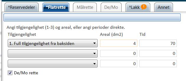 De/Mo av detaljer i forbindelse med flateretting Ved flateretting gir systemet to ulike tider for De/Mo av detaljer.