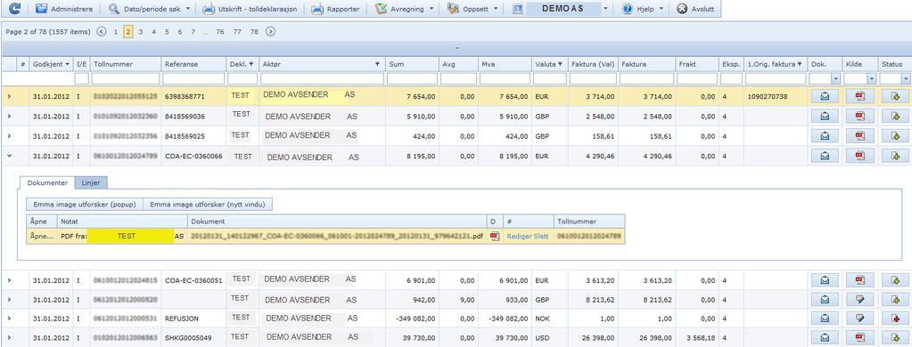 Bring E-Doc Bring E-Doc er et system for elektronisk mottak, lagring, avregning og etterlysning av tolldokumenter.