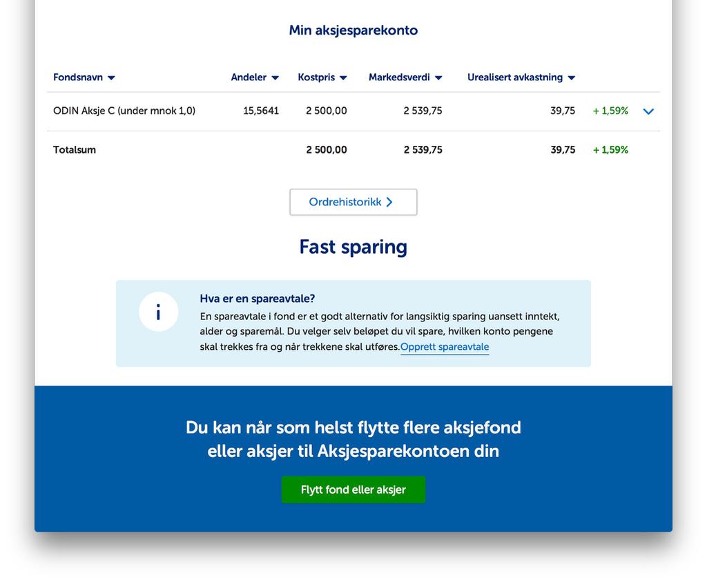 Flytte aksjefond fra andre banker og tilbydere For å flytte aksjefond som du har hos andre banker og tilbydere kan det være best å kontakte Kundeservice i SpareBank1 Nord-Norge om du trenger