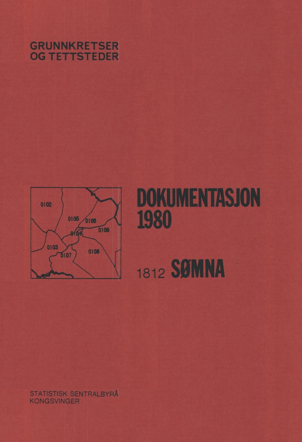 GRUNNKRETSER OG TETTSTEDER DOKUMENTASJON 1980