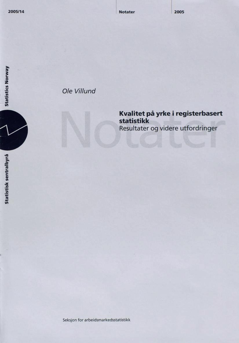 Notater 2005 Kvalitet på yrke i registerbasert statistikk