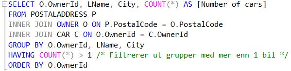 8.5. Bruk av HAVING i gruppert spørring mot flere tabeller Dersom det ønskes en oversikt over eiere som eier mer enn 1 bil, kan HAVING-betingelsen, som ble introdusert for spørringer mot én tabell i