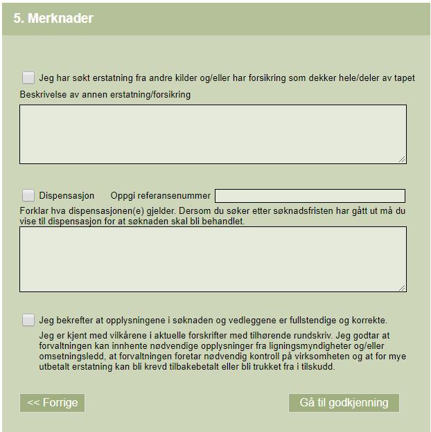 5. Merknader Fylles ut