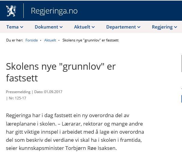 Ny overordnet del verdier og prinsipper for grunnopplæringen Forslag til ny generell/overordnet del av