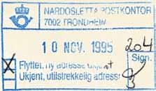 Nar O2 Tekst: NARDOSLETTA POSTKONTOR Farge: Sort eller Blå 7002 TRONDHEIM Størrelse: 53 x 31 mm (datering) Flyttet, ny adresse ukjent Ukjent, utilstrekkelig adresse