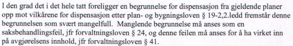 kommunedelplan og reguleringsplan ikke er oppfylt.