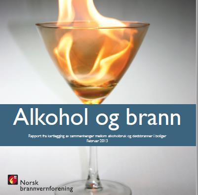 Alkohol og brann En omfattende empirisk undersøkelse fra 2008-2012 Samlet inn data fra hele landet. Konsentrerte oss etter hvert om dødsbranner på grunn av bedre dokumentasjon.