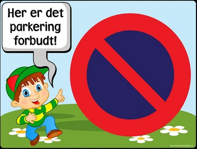 IKKE PARKER HER! Du skaper farlige situasjoner for barn som går til skolen.