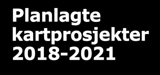 Planlagte kartprosjekter 2018-2021 Geodataplan for Hedmark og Oppland 2019-22 - UTKAST under arbeid 3 % 3 % 20 % 11 % 3 % 60 % 2 % AR5 Handlingsplan 20 % 5 % 73 % 0 % 0 % 0 % 2 % Laser RegionTiltak