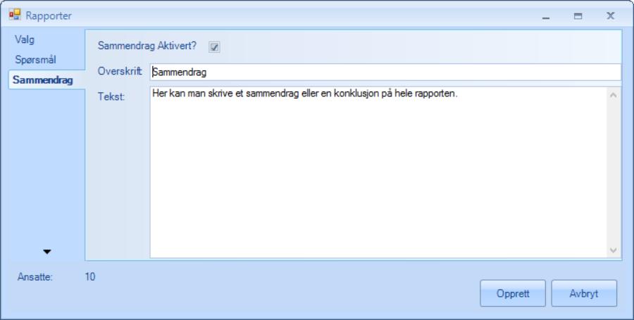 3.2.2 Fanen «Sammendrag» Den siste fanen heter sammendrag og er helt valgfri om man ønsker å aktivere. Her kan man skrive et sammendrag til rapporten.