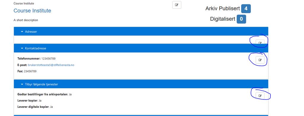 Endring av depotinstitusjonsinformasjon Du kan her redigere Adresse (både besøks og postadresse), kontaktinformasjon og hva dere vil tilby på Arkivportalen.
