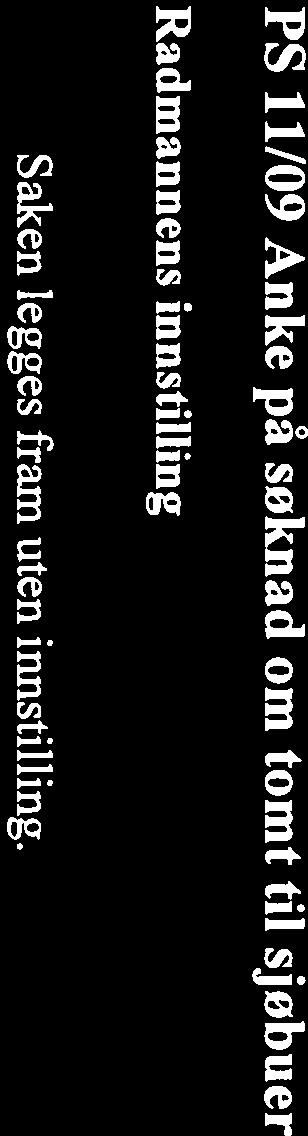 Forslag til innstilling fremmet av Roy Waage, KP, Ingrid Lonhaug, SV og Helge Andersen, KrF: 1. Klagen på administrativt vedtak av 29.10.2008 tas ikke til følge 2.