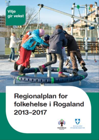 Folkehelse-planlegging: «I planperioden vil Rogaland fylkeskommune først og fremst prioritere å (..) styrke folkehelseperspektivet i regional planlegging.» 5.