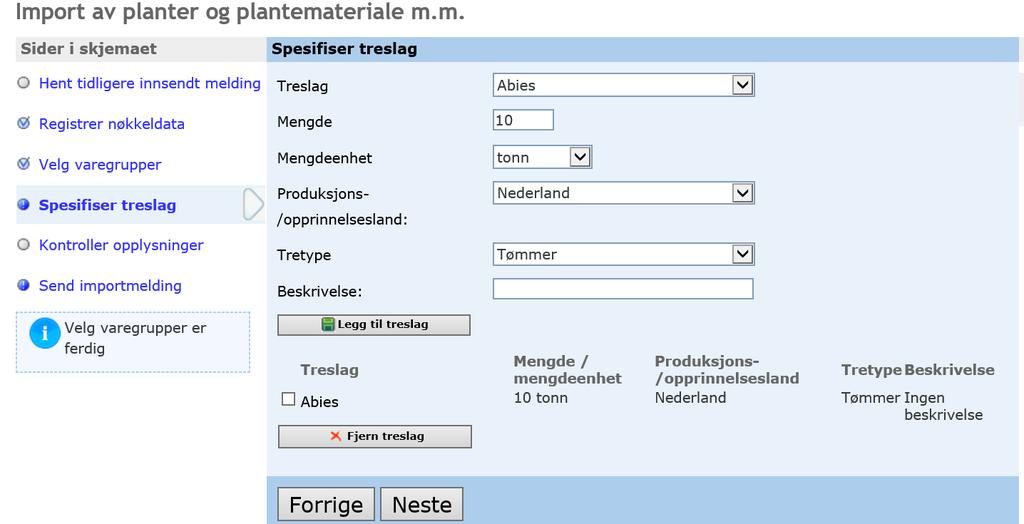 Figur 6 - Innmelding av trelast: Trelast og trevarer må spesifiseres i denne menyen når du forhåndsmelder importen.