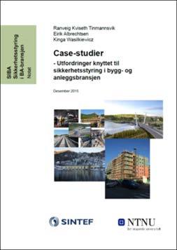 Åtte utfordringer knyttet til sikkerhetsstyring 1. Ivaretakelse av sikkerhet i tidlig fase (prosjektutvikling og prosjektering) 2. Samhandling før byggestart 3. Tidspress og samtidige aktiviteter 4.