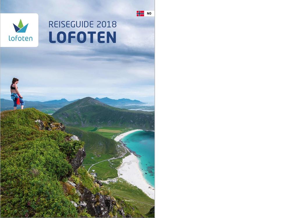 Reiseguiden for Lofoten Trykkes i desember Opplag 117 000 Språk norsk, engelsk, tysk og fransk Full distribueres i Lofoten før