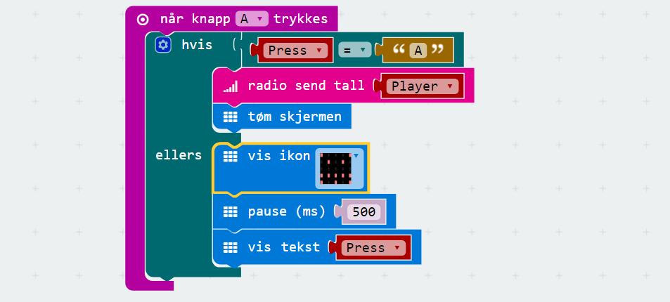Dersom Press er lik A så skal vi sende spillernummeret vårt tilbake til spilleder. Legg til blokken radio send tall inni hvis-blokken og koble den til Player.