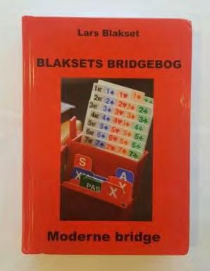 Bridgebøker på dansk: Moderne Bridge av Lars Blakset Denne boken på dansk er et fint tilskudd til å kunne utvide sitt repertoar i bridgen for både den absolutte nybegynner, den som er ferdig med sitt