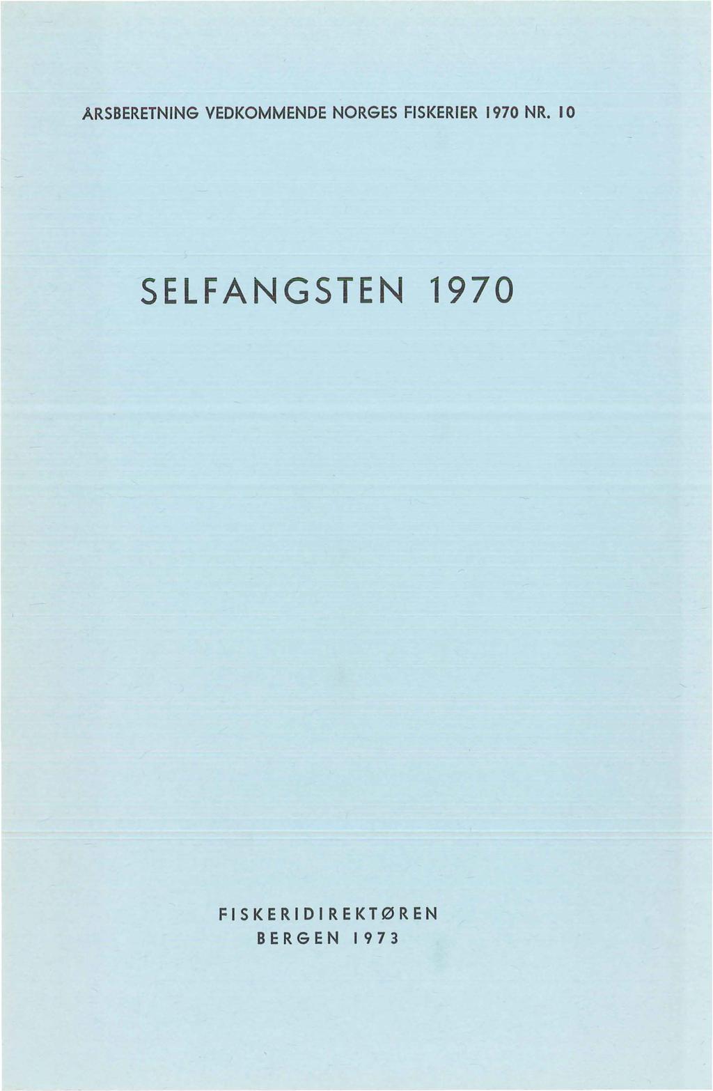 ARSBERETNING VEDKOMMENDE NORGES FISKERIER 1970 NR.