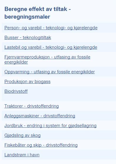 Tiltaksberegninger 13 tiltaksberegningsmaler er publisert som betaversjoner på Miljøkommune.