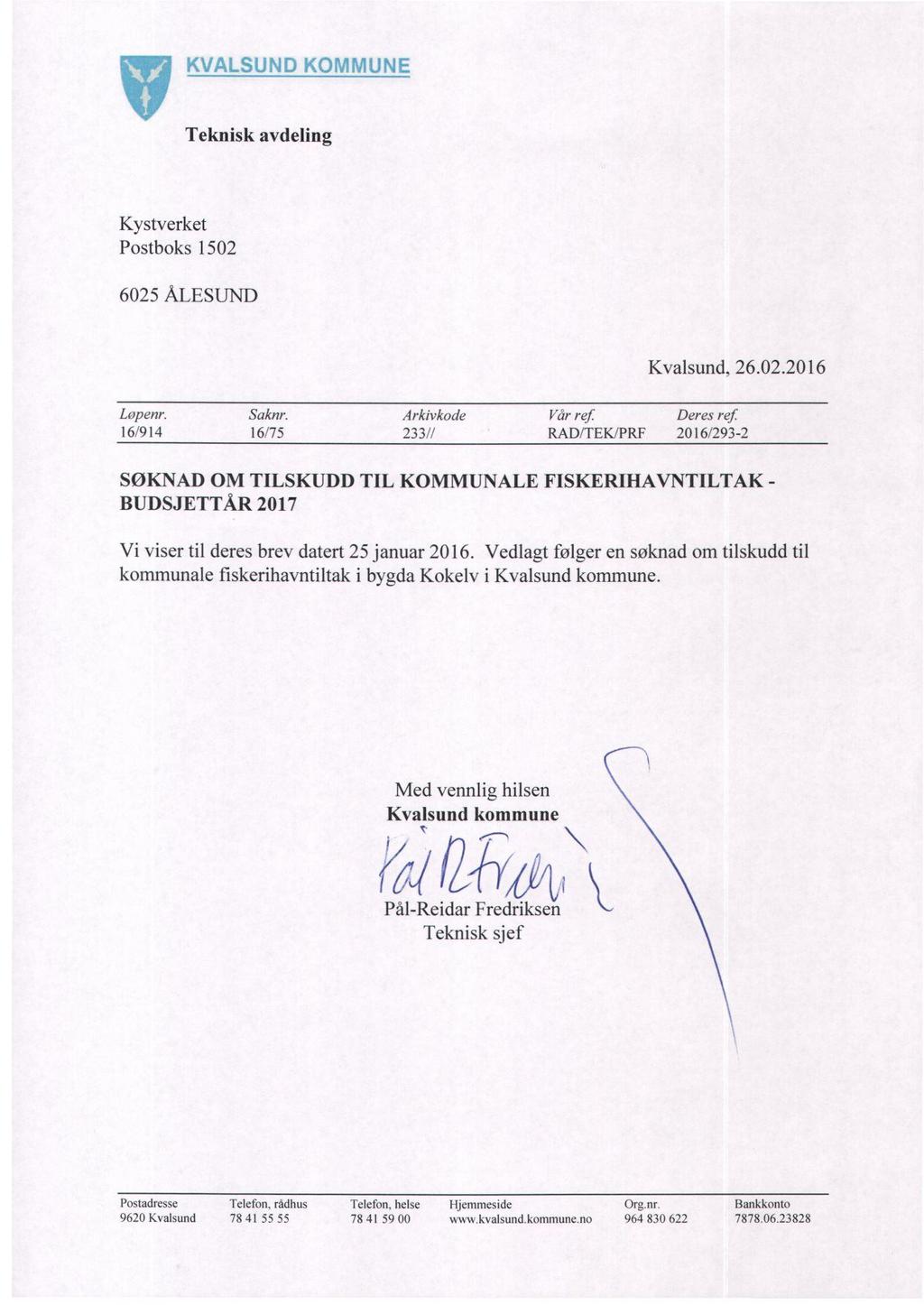 Tekniskavdeling Kystverket Postboks 1502 6025ÅLESUND Kvalsund, 26.02.2016 Lopenr. Saknr.