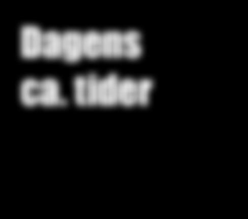 Dagens ca. tider 17.45 ønstringsløp 17.55 Prøveløp 18.00 Totalisatoren åpner 18.00 Karjolen åpner 18.55 Innlevering V65 20.