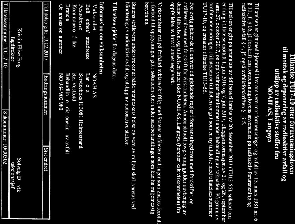Norweqian Rdiation Protection Authority Tillatelse 1U17-1O etter forurensningsloven til mottak og deponering av radioaktivt avfall og utslipp av radioaktive stoffer fra NOAH AS, Langøya Tillatelsen