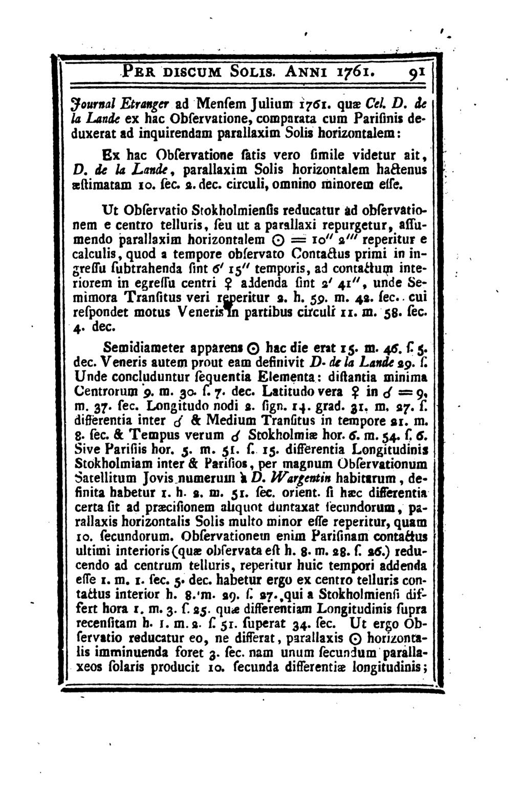 Per d1scum Sol1s. Ann1 1761. 91 journal Etranger ad Mensem Julium 1751. quse Cel. D.
