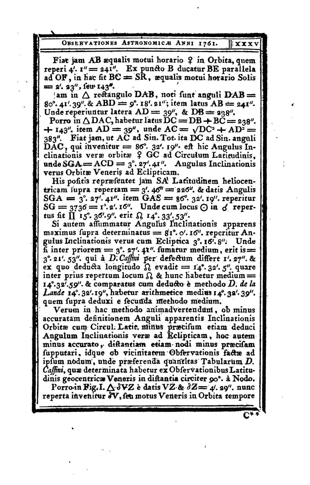 OBSER VATIONES AsTRONOMlCiB AnNI 1761. XXXV Fiat jam AB sequalis motui horario? in Orbita, quem reperi 4'. 1"= 241".